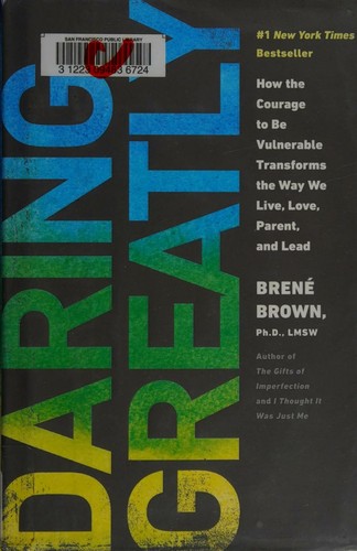 Daring Greatly – Brené Brown